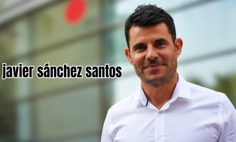 Javier Sánchez Santos