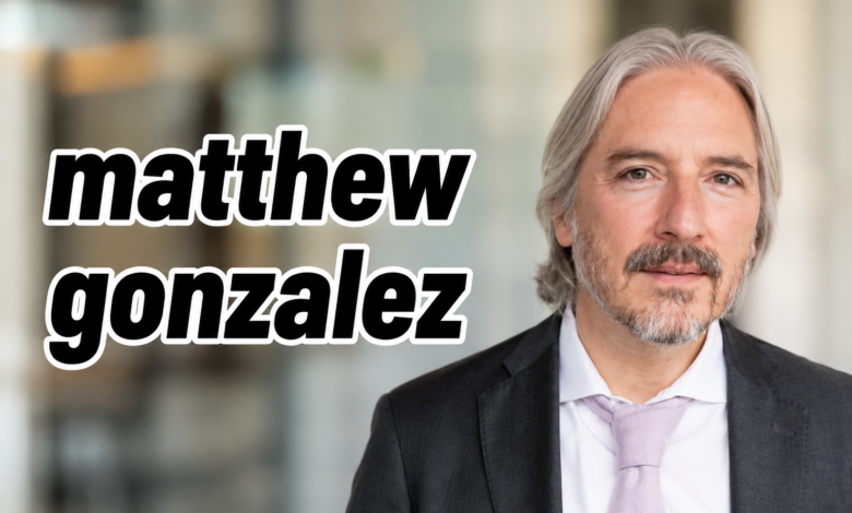 Matthew Gonzalez